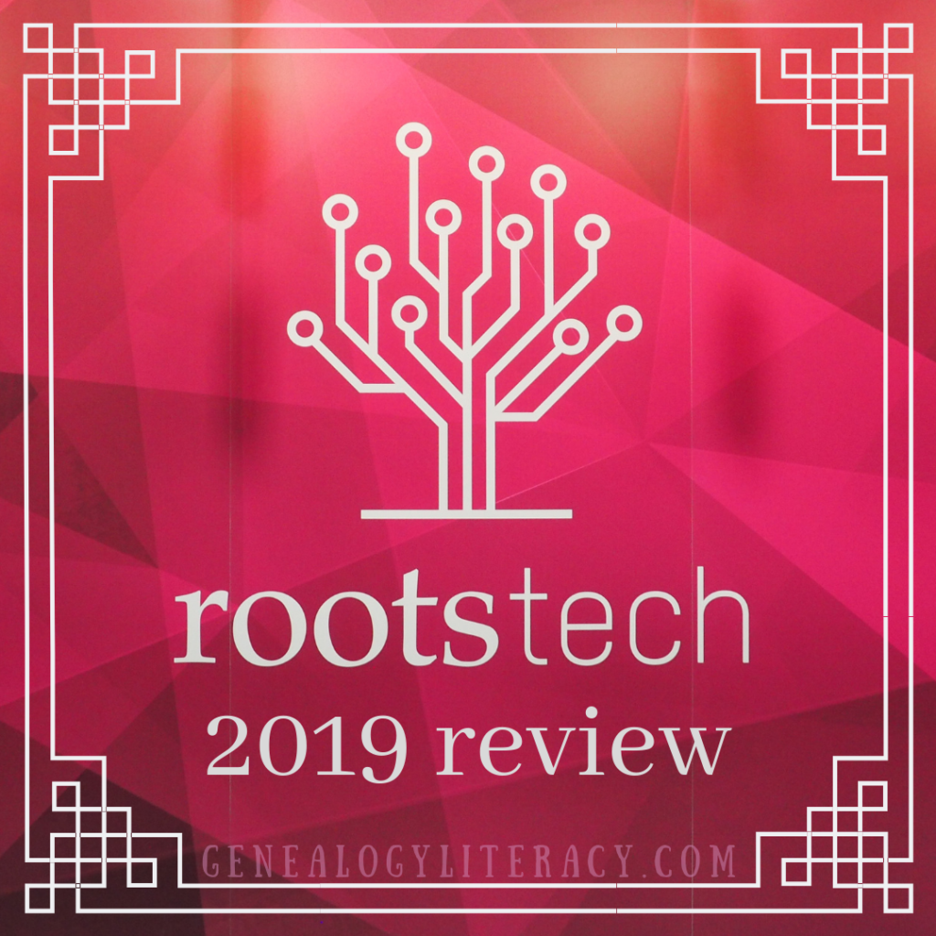 RootsTech 2019 Review Genealogy Literacy